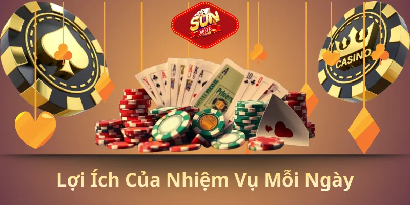 Lợi ích của nhiệm vụ mỗi ngày